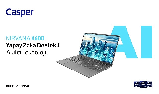 Yenilenen Casper Nirvana X700 ve X600 Kullanıcılara Yeni Yetenekler Kazandırıyor- Haber Seansı