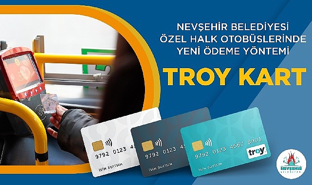 Nevşehir Belediyesi Özel Halk Otobüslerinde “Troy Kart” Dönemi- Haber Seansı