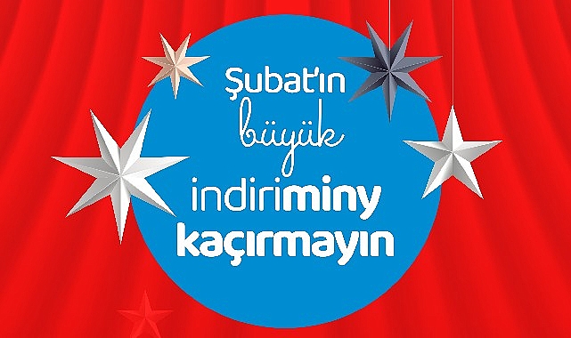 Şubat’ın büyük indiriminy kaçırmayın- Haber Seansı