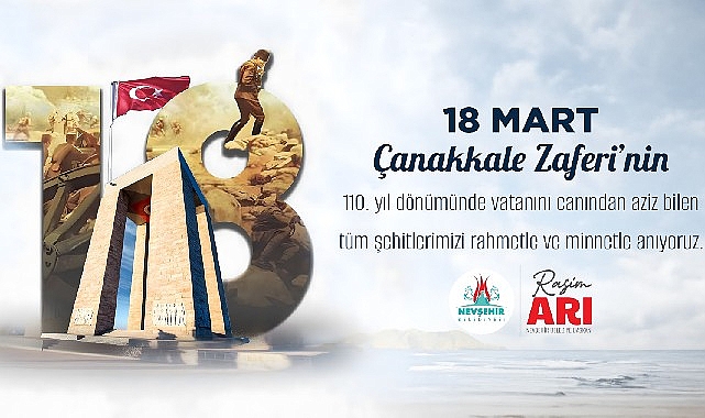 Nevşehir Belediye Başkanı Rasim Arı’dan 18 Mart Şehitlerini Anma Mesajı- Haber Seansı